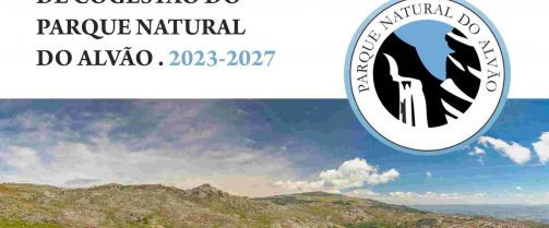 PROPOSTA DO PLANO DE COGESTÃO DO PARQUE NATURAL DO ALVÃO ENTRA EM CONSULTA PÚBLICA